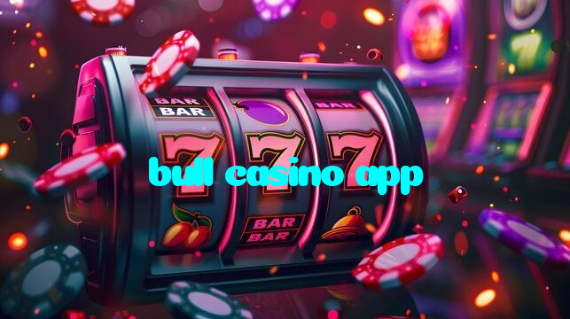 bull casino app
